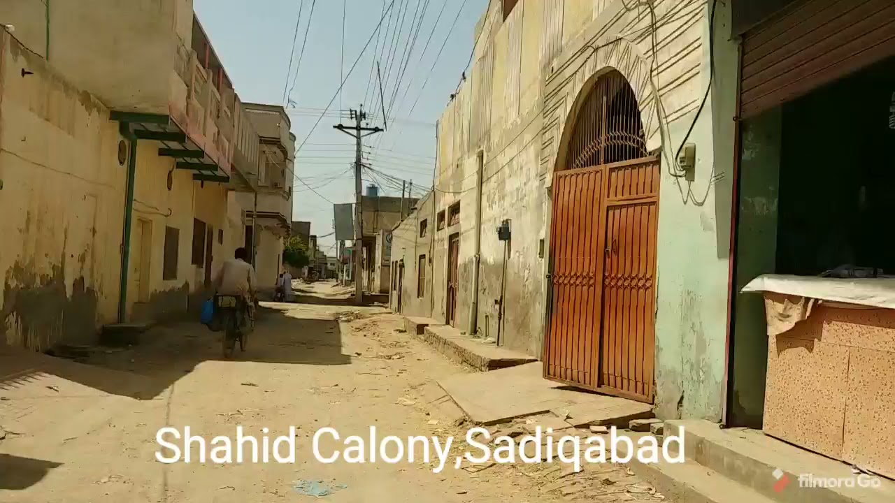 Shahid Colony ,Sadiqabad.