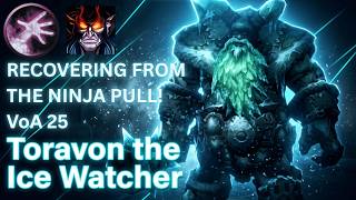 Warmane (Lordaeron) - VoA25 - Toravon the Ice Watcher (Demonology Warlock)