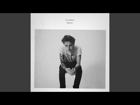 Hang Ups - Scott Helman