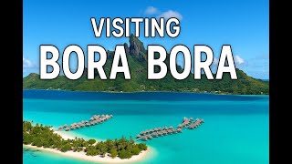 Bora Bora Travel Guide  Dream Trip Essentials