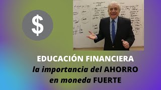 educación FINANCIERA: la importancia del AHORRO en moneda FUERTE.💶💷💸💸💸