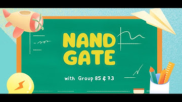 Team 85 and Team 73. NAND Gate. #LogicGates #SITE1101 #ADAUniversity