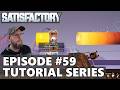 Satisfactory 1.0 Tutorial Series - Episode 059