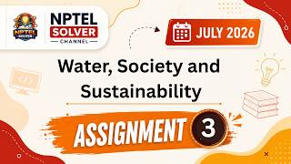 Water, Society and Sustainability Week 3 || NPTEL ANSWERS || NPTEL 2026 #nptel#nptel2026#nptelsolver