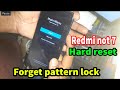 Forgot pattern lock redmi note 7 how to redmi note 7 hard reset