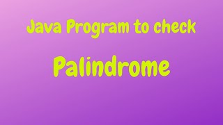 palindrome program in java | how to check palindrome number in java | 2021