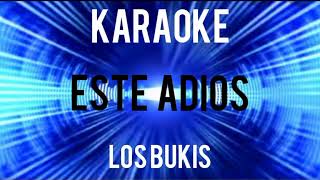 Video thumbnail of "Los Bukis Este Adiós (Karaoke)"