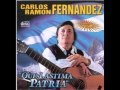 Carlos Ramon Fernandez - Que Lastima Patria CD COMPLETO 2011