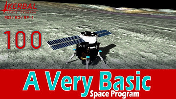 A Very Basic Space Program | Episode 100 | KSP RSS/RO/RP-1