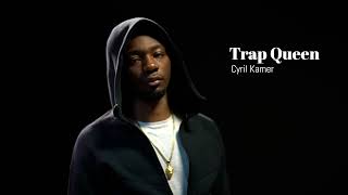 Cyril Kamer - Trap Queen (Audio Filtrado)