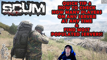 SCUM GUIDE - QUICK TIP 4 – How To Check How Many People Are On The Server At Any Time!!