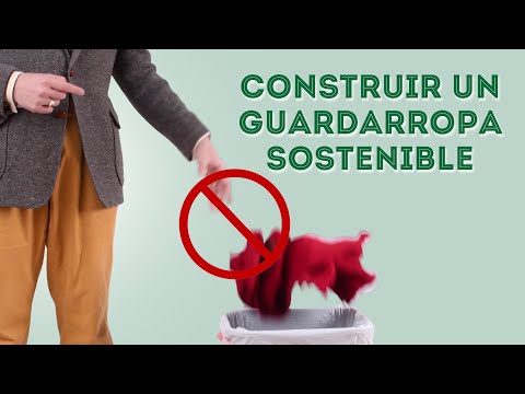 Video: Cómo Crear Un Guardarropa Elegante Y Sostenible Para Hombres