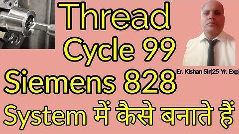 Cycle 99 Siemens. Siemens Threading Cycle 99 in CNC Turning Center. SINUMERIK 828 Tutorial Turning