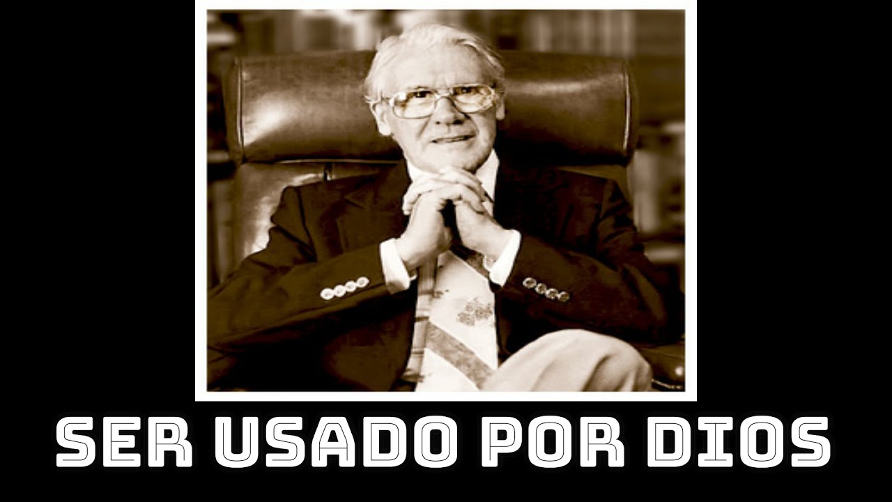 Ser usado por Dios Leonar Ravenhill YouTube Ser usado por Dios Leonar Ravenhill YouTube