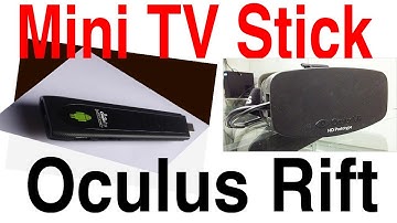 Oculus Rift With a Android Mini TV Stick XBMC
