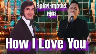 Unbelievable This Man Replica Engelbert Humperdinck - How I love You |