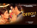 Lyrical Video: Offo Full Video Song | 2 States | Arjun Kapoor | Alia Bhatt | Amitabh Bhattacharya