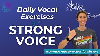 Daily Exercises for Strong Voices for Singers | Warmups and Exercises for Singers