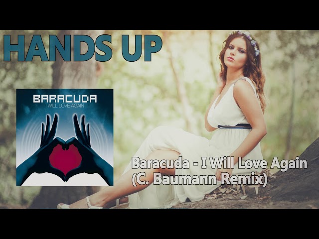 Baracuda - I Will Love Again (C. Baumann Remix)