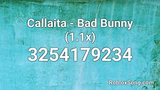 Callaita Bad Bunny 1 1x Roblox Id Roblox Music Code Youtube - la romana bad bunny roblox id