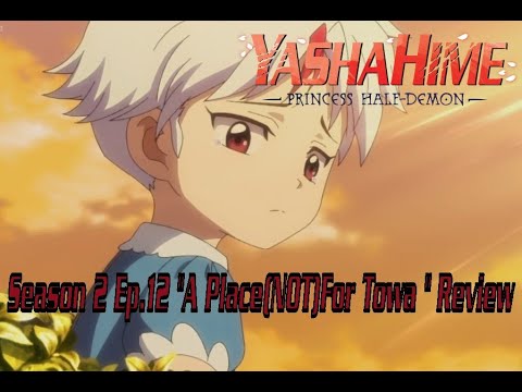 Yashahime: Princess Half-Demon' Episode 2 Recap: How Towa and