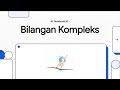 Mengenal "Lantai Dua" dalam Dunia Bilangan (Bilangan Kompleks)