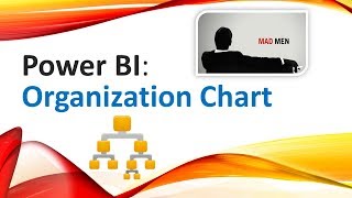 Power BI - Organization Chart for Mad Men