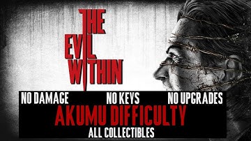 The Evil Within- AKUMU Difficulty Walkthrough - No Damage/No Keys/No Upgrades - CH.13