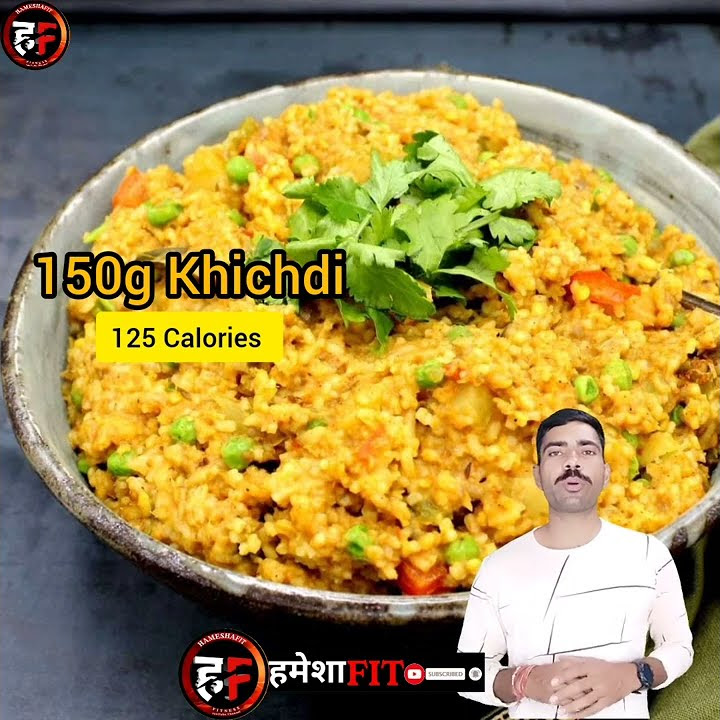 khichdi-calories-khichdi-calories-hameshafit-youtube