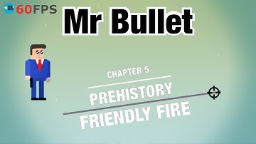 Mr Bullet: Friendly Fire - Chapter 5 - PREHISTORY , Level 49 To 60 3 STARS . iOS/Android Walkthrough