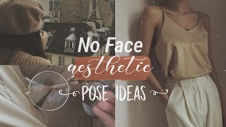 No Face Pose Ideas Photo Ideasaesthetic Tipsinspo