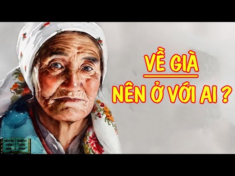 Video: Cách Chăm sóc Người già Yêu thương (Có Hình ảnh)