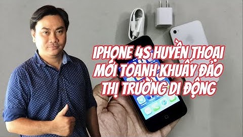 Iphone 4s mới ra giá bao nhiêu năm 2024