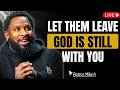 LET THEM WALK — GOD IS FORMING YOU FOR MORE | Pastor Mike Jr