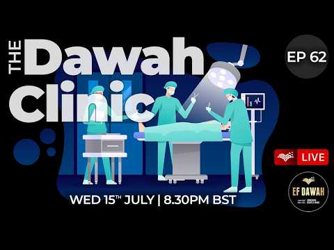 The Dawah clinic Episode 62