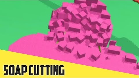 SOAP CUTTING - Gameplay All Levels android ios