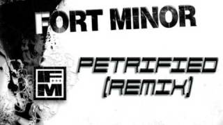 Fort Minor - Petrified (Doors Remix)