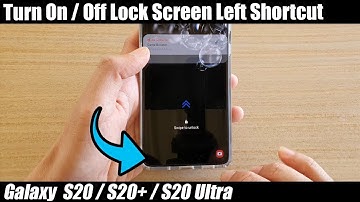 Galaxy S20/S20+: How to Turn On / Off Lock Screen Left Shortcut