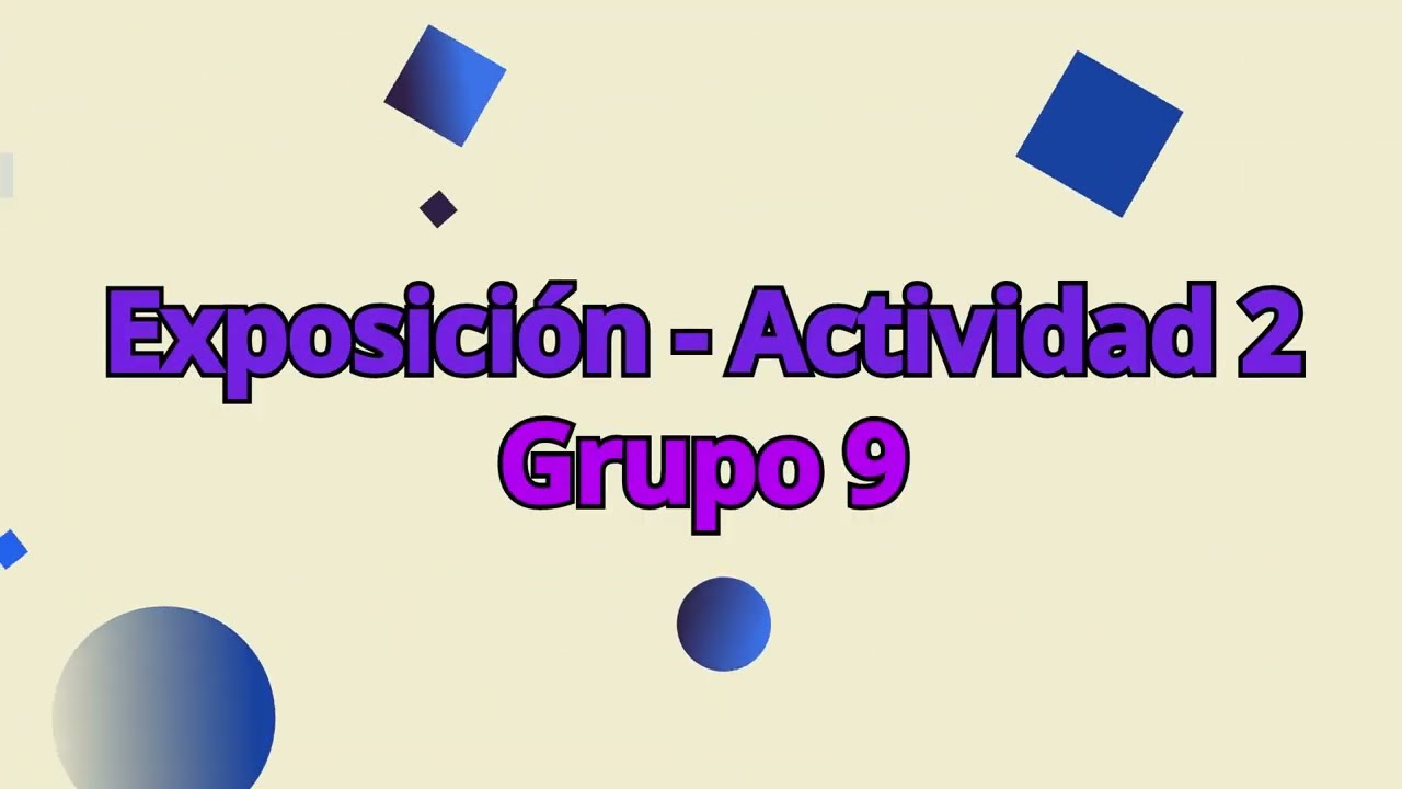 Exposición Actividad 2 - Grupo 9