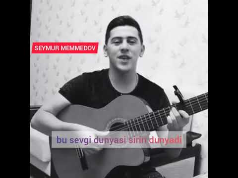 Seymur Memmedov Sevgi Gozel hisdi (Gitara) 2019