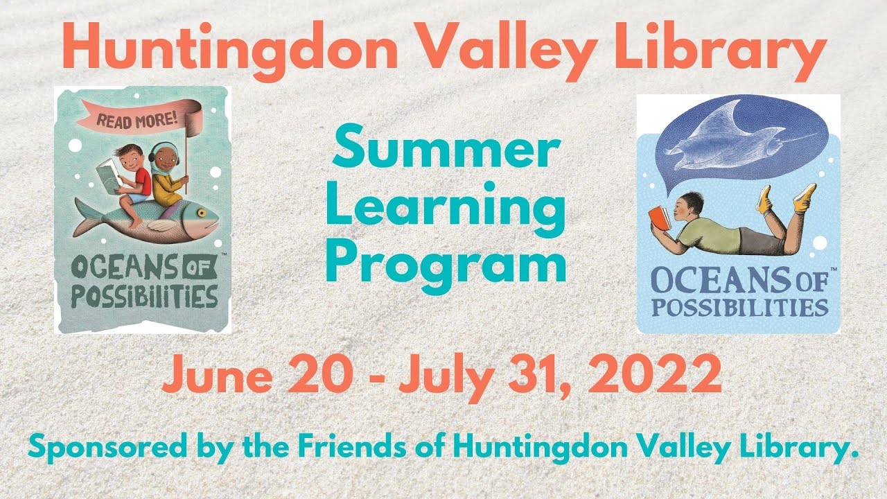Huntingdon Valley Library Summer Learning Program 2022 YouTube