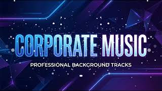 Modern Business Music | No Copyright Presentation Background