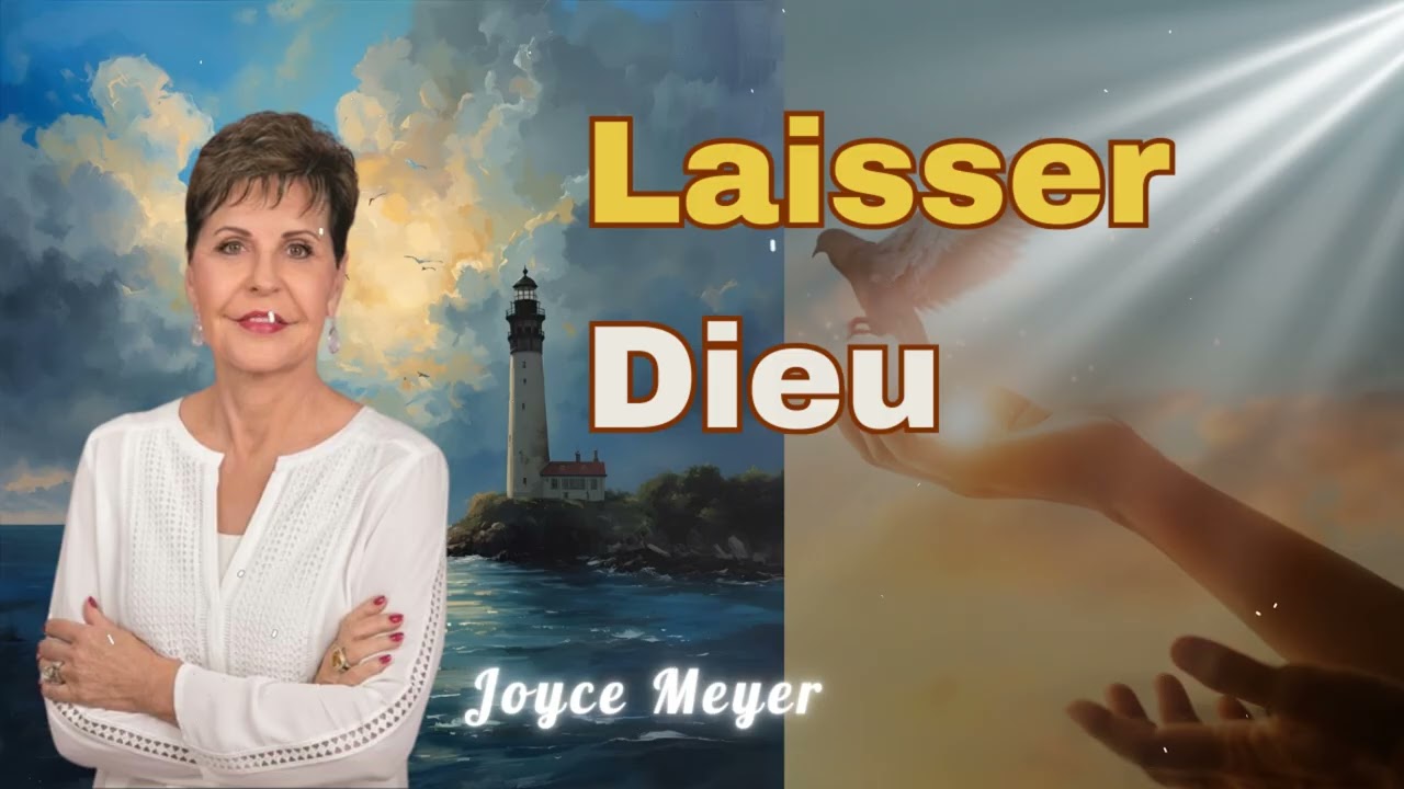 Laisser Dieu au contrôle | Joyce Meyer