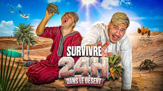 SURVIVRE 24H DANS LE DÉSERT ! (on a souffert mdrrr)