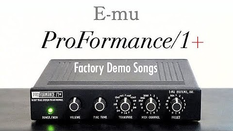 E-mu ProFormance/1+ Factory Demo Songs