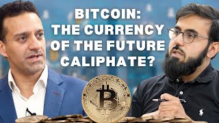 Harris Irfan | Islamic Banking is an Oxymoron, Bitcoin for the Khilafah, Overthrowing the System