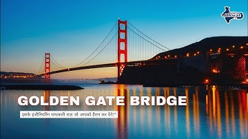 Golden Gate Bridge | The Engineering Secrets That Will Amaze You!
