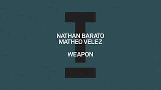 Nathan Barato, Matheo Velez - Weapon [Tech House/Rave] Resimi