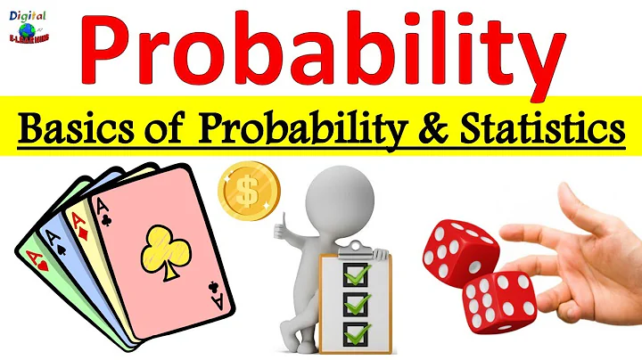 Introduction to Probability | Flip a Coin | Roll a Dice | Pack of Cards | Probability and Statistics