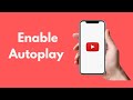 How to Enable Autoplay on YouTube (2021)